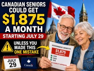 Canadian Seniors Could Get $1875 a Month Starting July 29 - Unless You Made This One Mistake