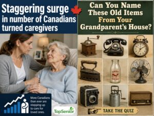 Staggering surge in number of Canadians turned caregivers Can You Name These Old Items From Your Grandparent's House?
